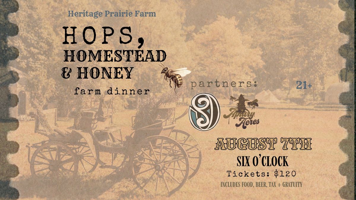 Hops,Homestead & Honey Farm Dinner