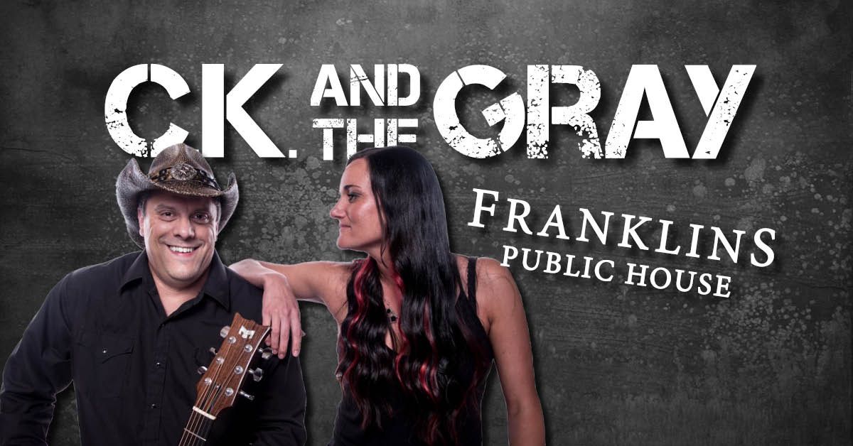 Franklins Public House - CK and The Gray Duo