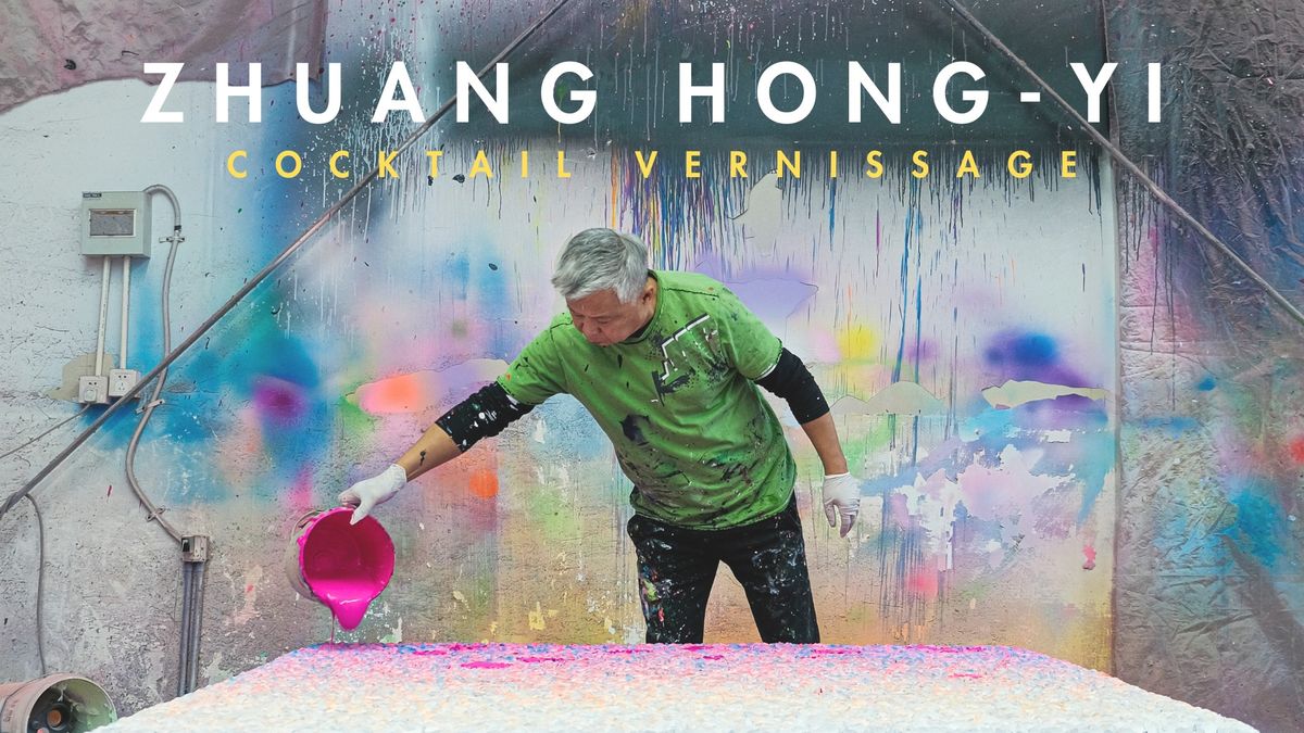 Zhuang Hong-Yi - Cocktail Vernissage