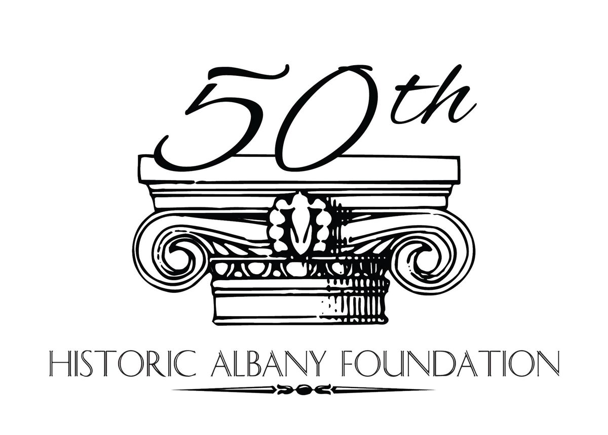 Historic Albany Foundation's 50th Anniversary Gala!