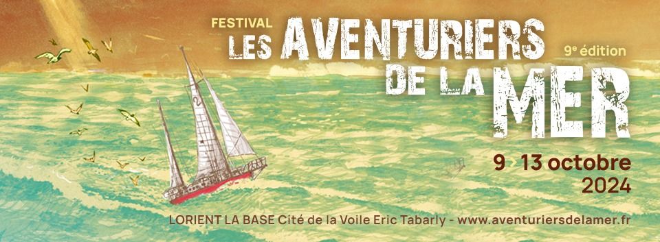 Festival Les Aventuriers de la Mer - 9\u00e8me \u00e9dition