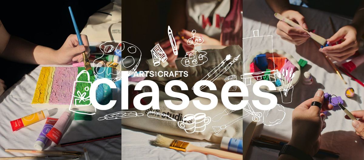 Arts and Crafts Classes | Social Workshop