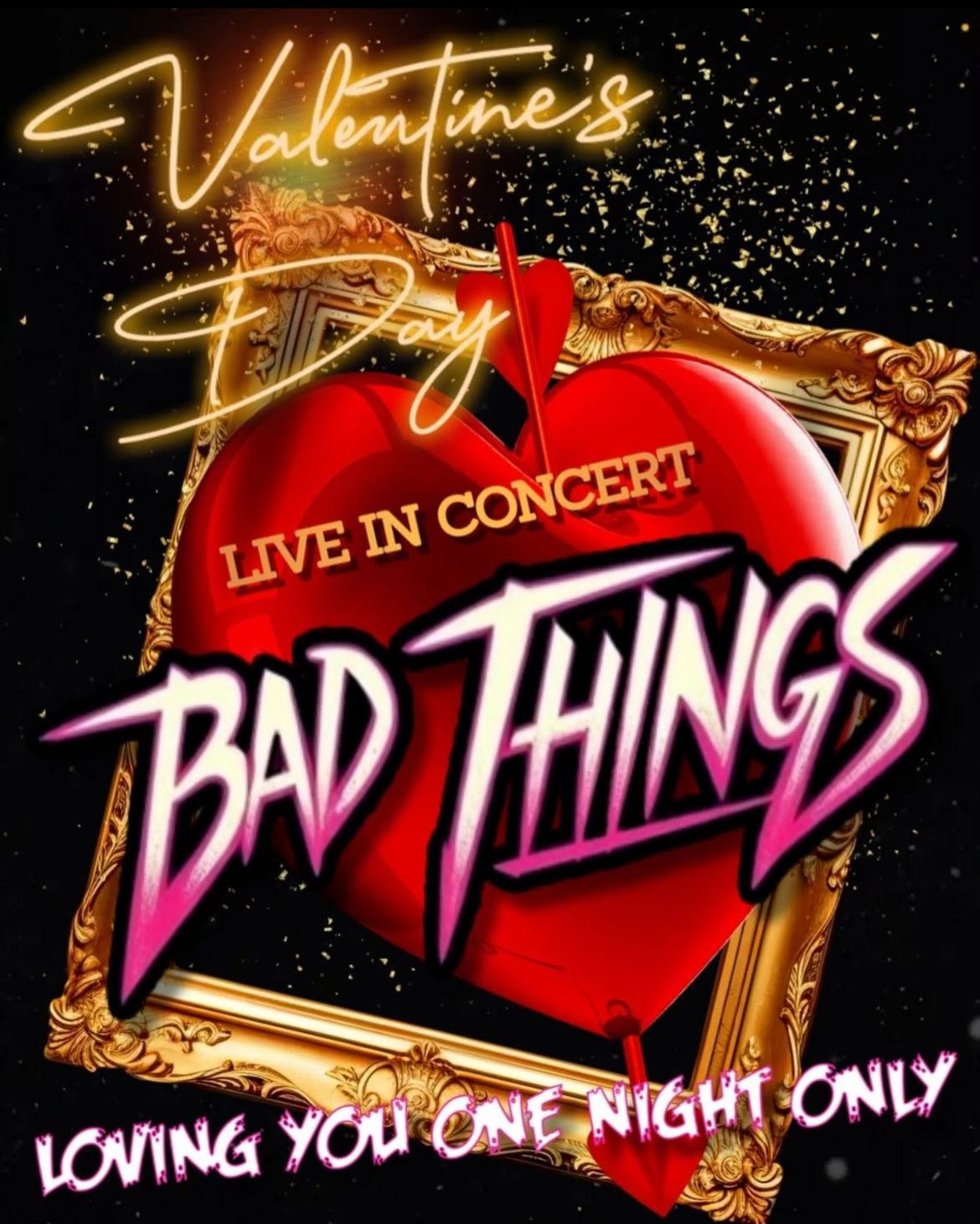 Bad Things: Valentine\u2019s Day Hair Metal Dance Party