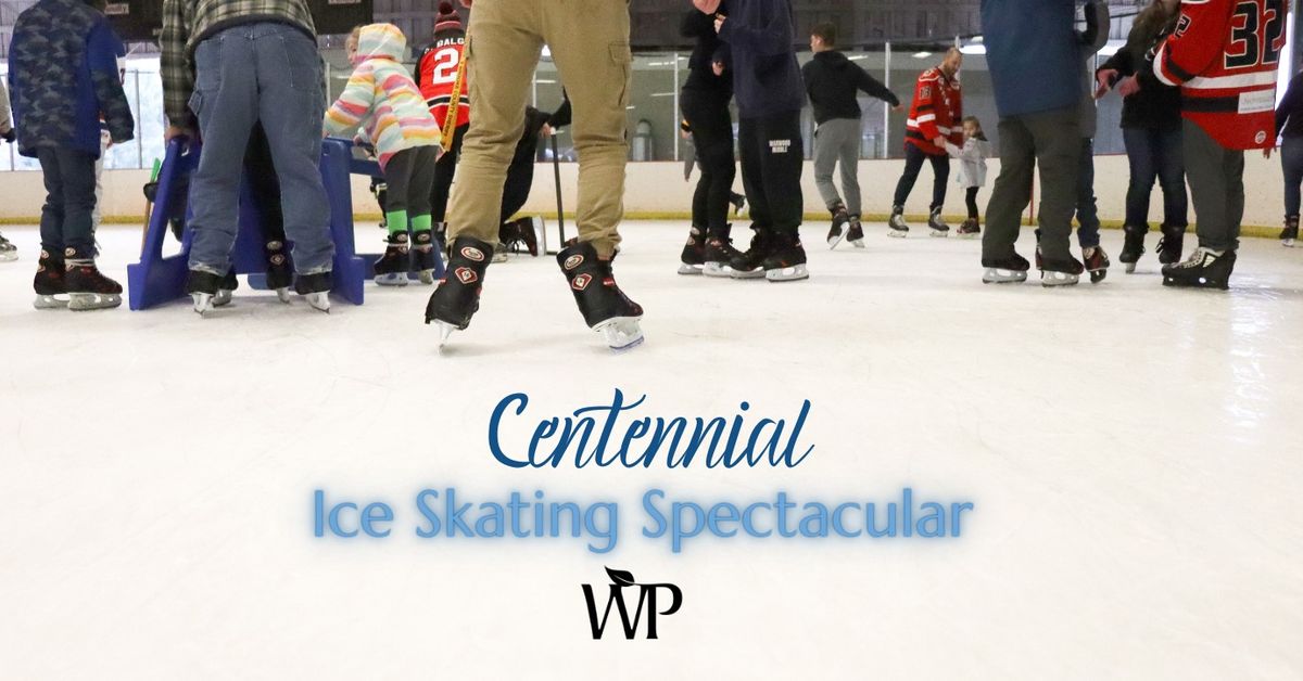 Centennial Ice Skating Spectacular  