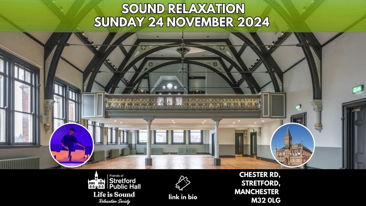 Winter Sound Bath at Stretford Public Hall: Relax, Unwind and Embrace Calm