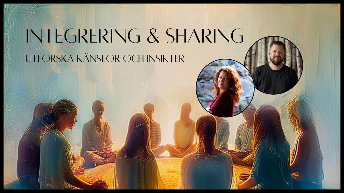 Integrering & Sharing \u2013 Utforska k\u00e4nslor och insikter. Sthlm