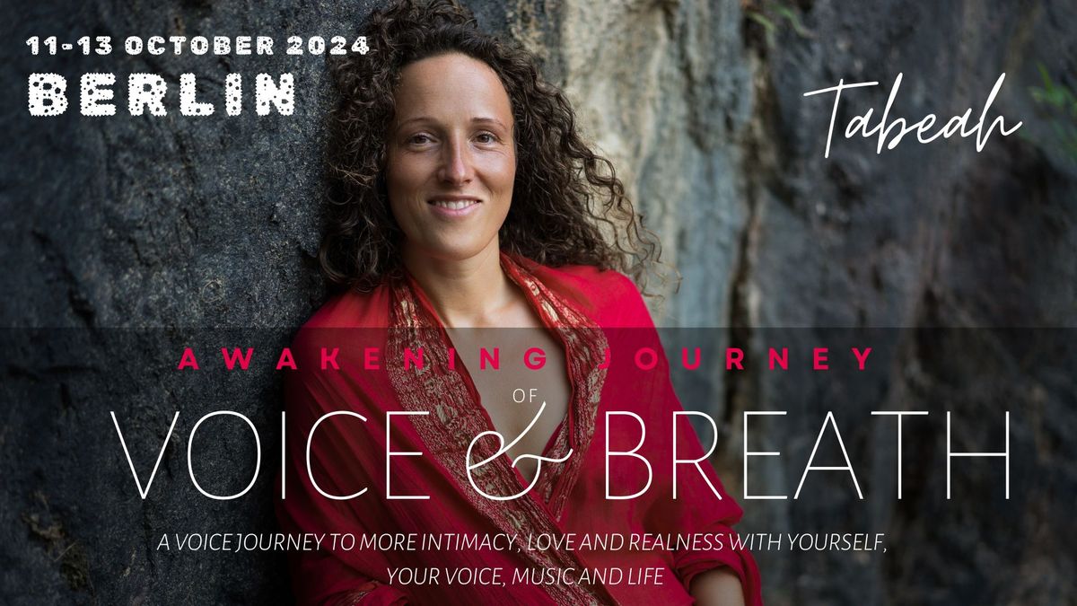 Weekend Awakening Journey of Voice and Breath BERLIN