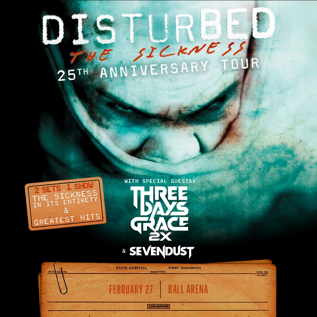 Disturbed with Three Days Grace at Ball Arena