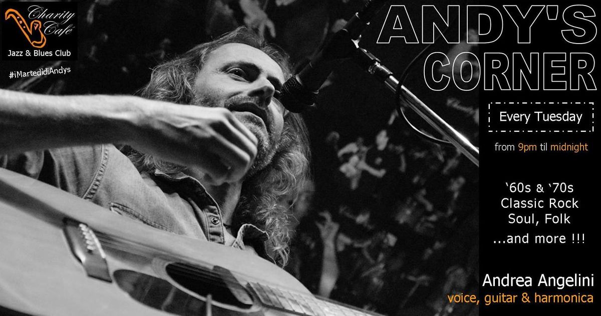 ANDY'S CORNER | ClassicRock, Soul, Folk ...and more !!!