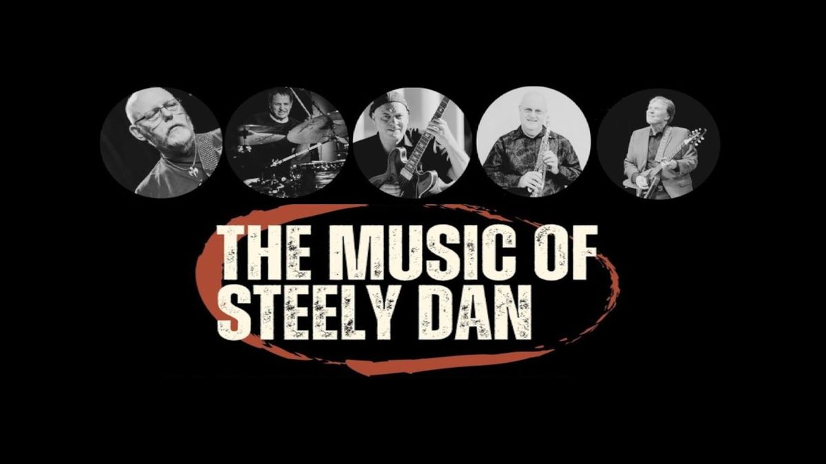 Featured Guest Artists present The Music of STEELY DAN