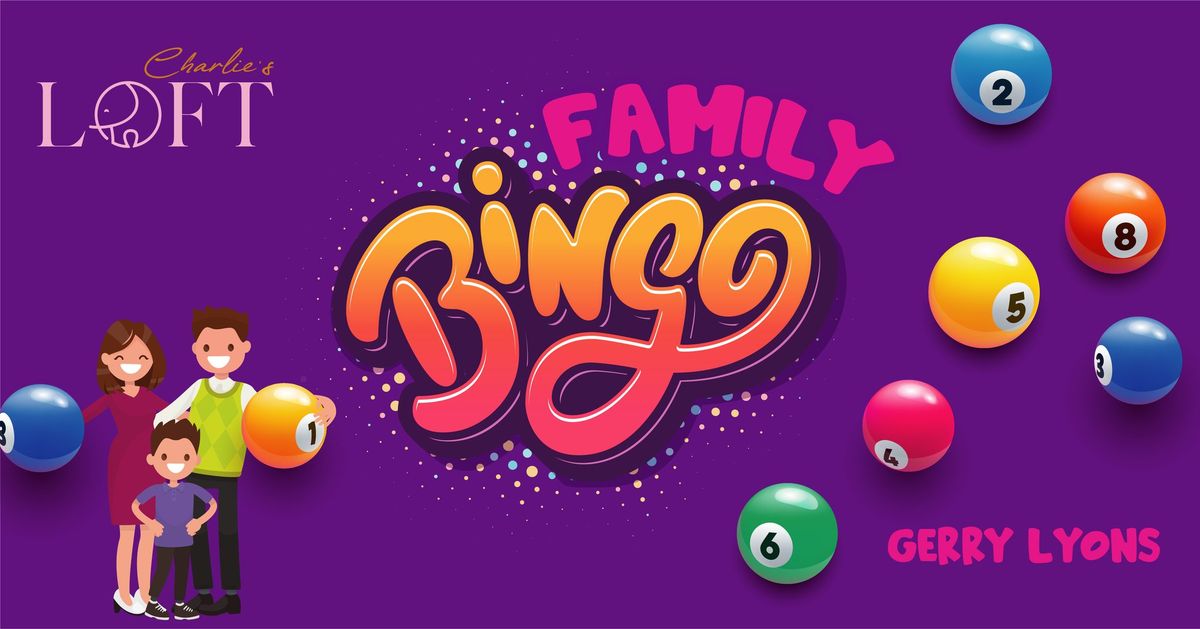 Family Bingo at Charlies Loft