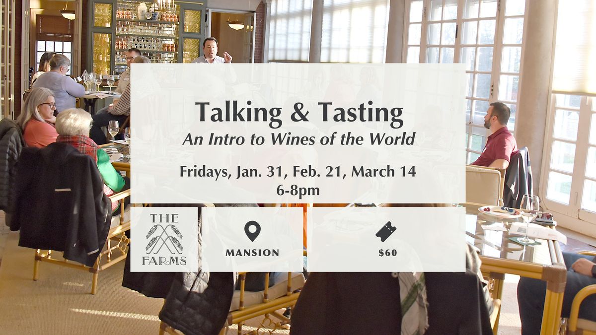 Talking & Tasting: An Intro to Wines of the World