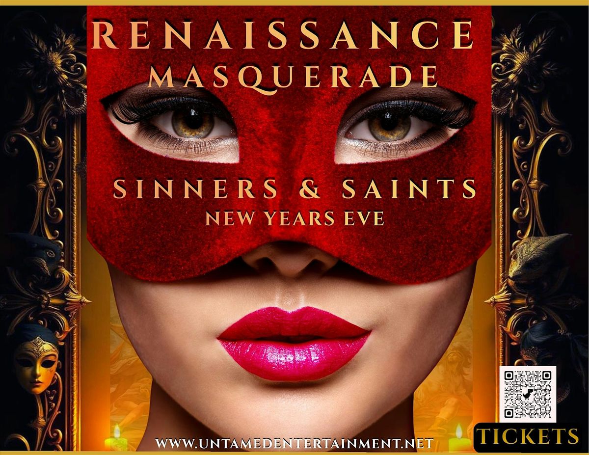 Renaissance Masquerade: Sinners and Saints