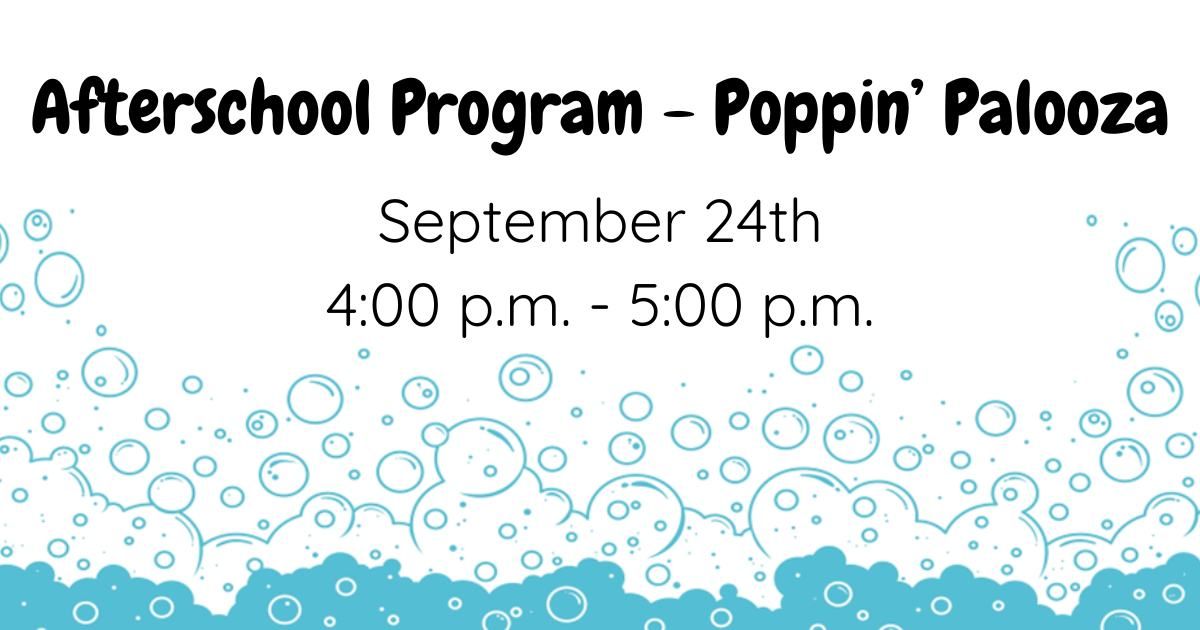 Afterschool Program - Poppin' Palooza