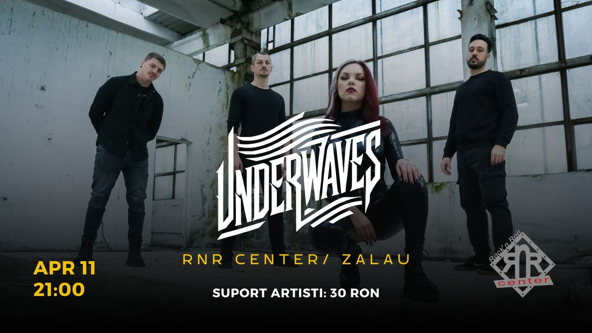 Underwaves \/\/ Zalau: Rock'n Roll Center 