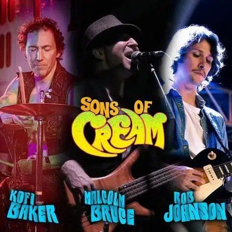 Sons Of Cream (featuring Kofi Baker and Malcolm Bruce)