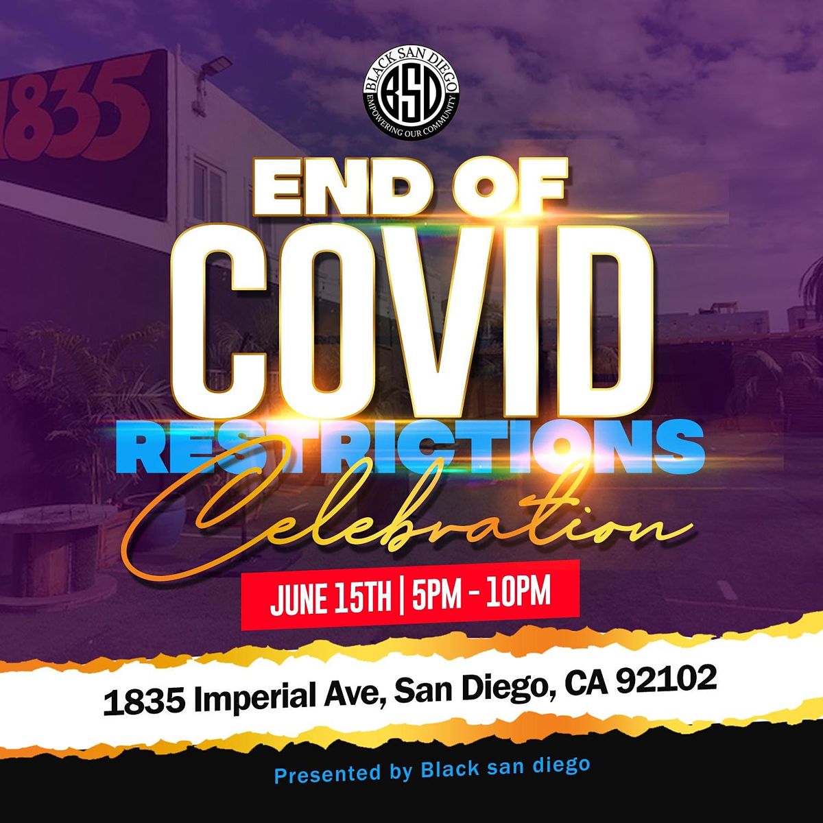 BLACK SAN DIEGO'S END OF COVID RESTRICTIONS CELEBRATION