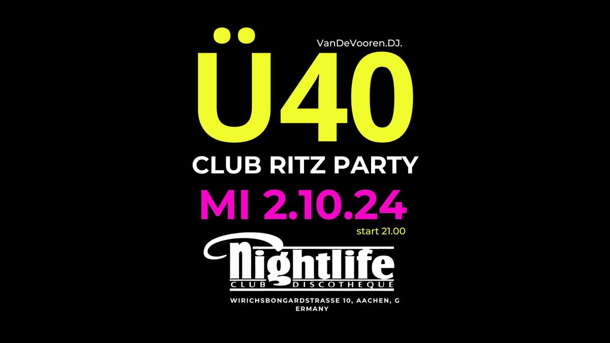 \u00dc40 - Club Ritz Party