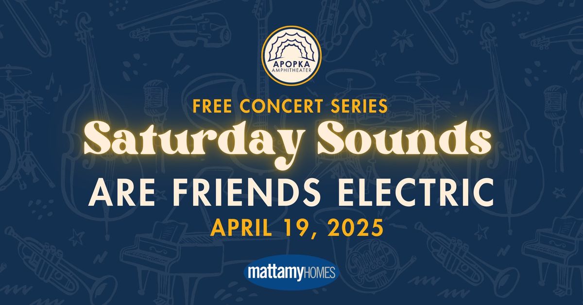 Apopka Saturday Sounds with Are Friends Electric