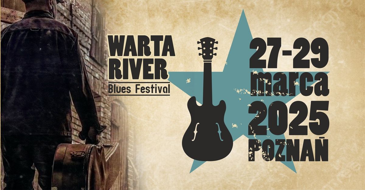 WARTA RIVER Blues Festival | 27-29 marca \u00ab muchos