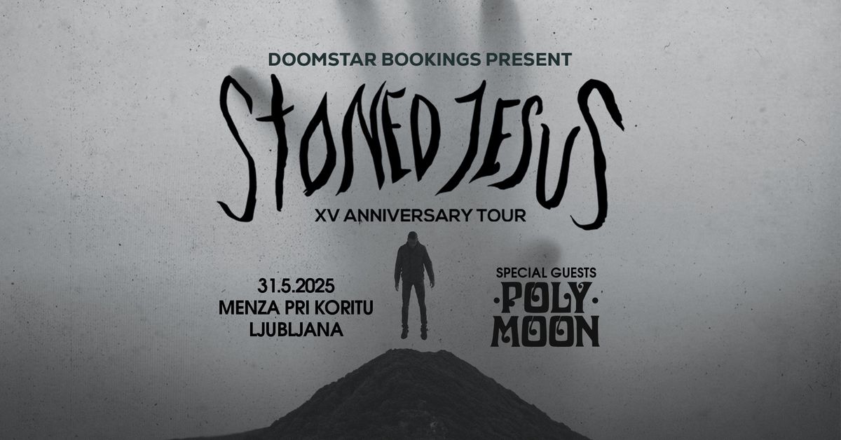 31.5. Stoned Jesus, Polymoon - Menza Pri Koritu