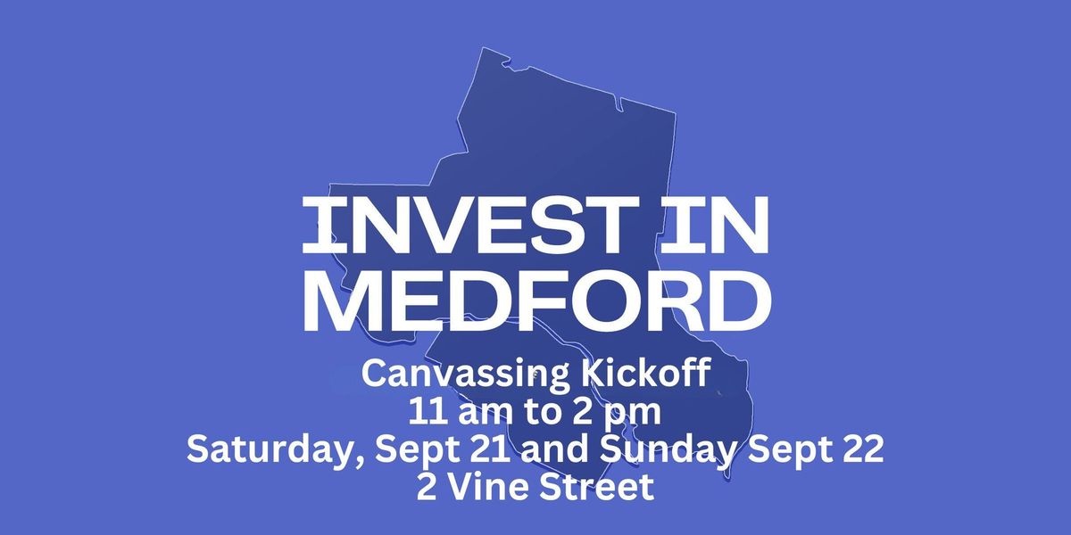 Invest in Medford Canvassing Kickoff 