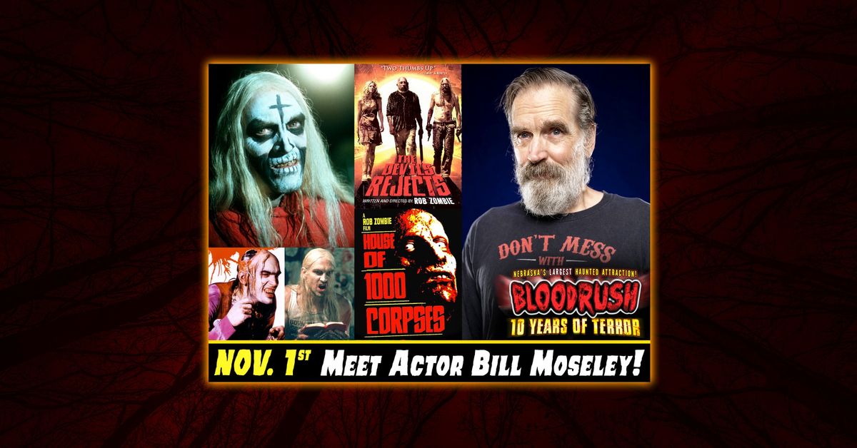 Bill Moseley @ Bloodrush!