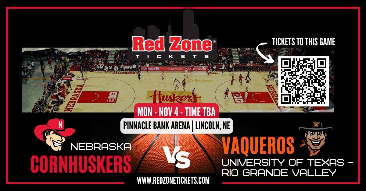 Nebraska Men's Basketball vs University of Texas - Rio Grande Valley - TIME TBA