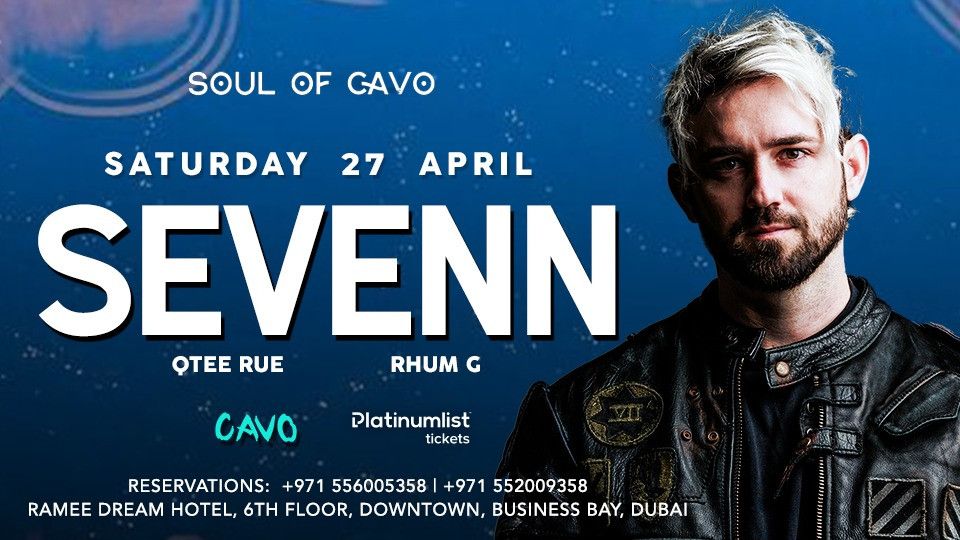 Soul of Cavo Presents Sevenn Performing Live at Cavo, Dubai