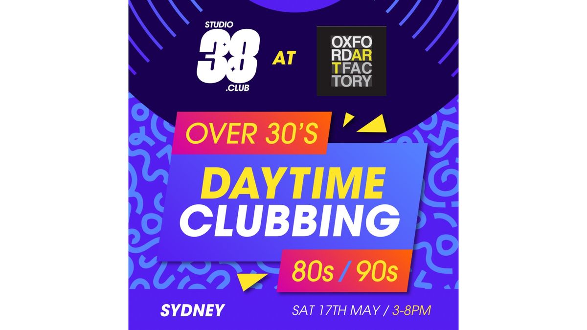 Studio38 Presents Daytime Clubbing to Sydney!  Over 30s