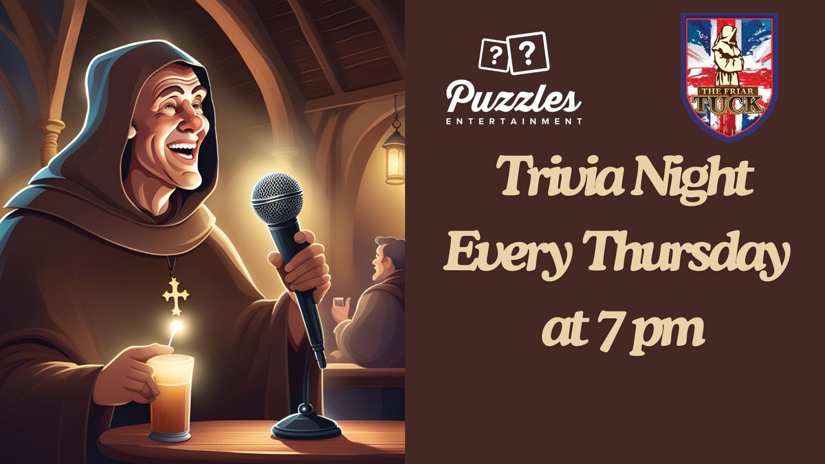 Trivia by Puzzles Entertainment at The Friar Tuck