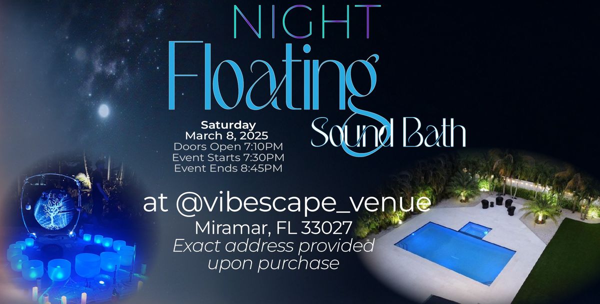 Night Floating Sound Bath in Miramar - Floats and Yoga mat spaces available