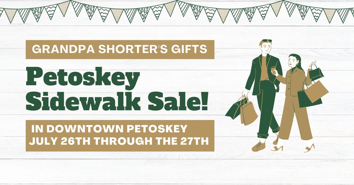 60th Annual Petoskey Sidewalk Sale: Grandpa Shorter's Gifts