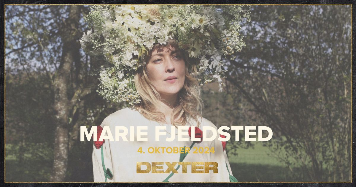 Marie Fjeldsted - Dexter, Odense