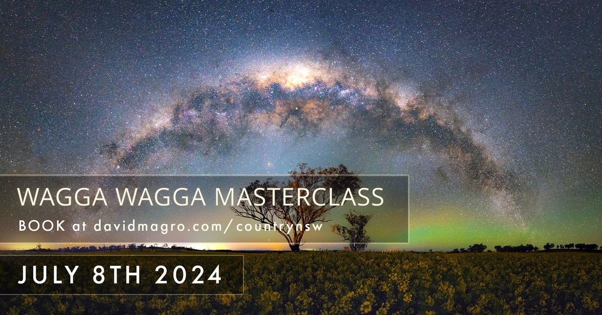 Wagga Wagga Milky Way Masterclass