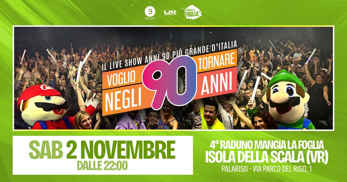 Voglio Tornare Negli Anni 90 \u00ae \u2022 Isola della Scala (VR)