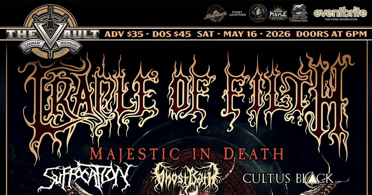 CRADLE OF FILTH wsg\/ Suffocation, Ghost Bath, and Cultus Black
