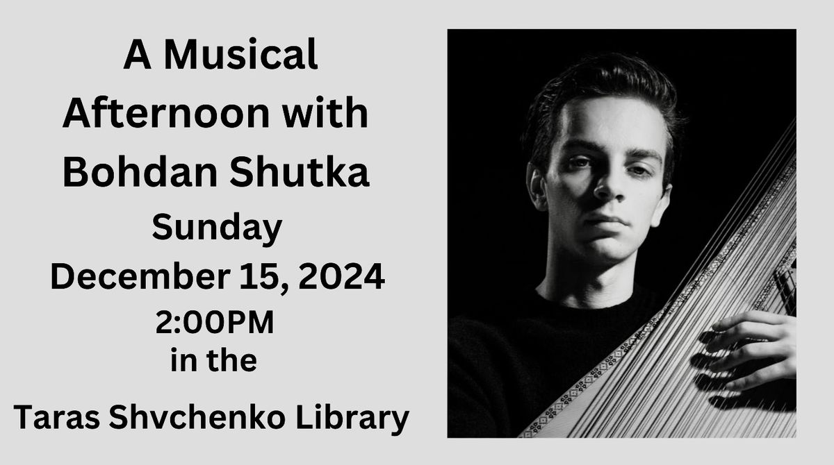 A Musical Afternoon with Bohdan Shutka