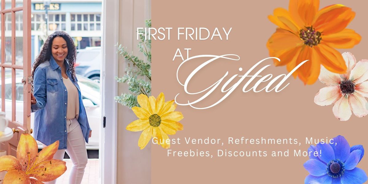 First Fridays at Gifted