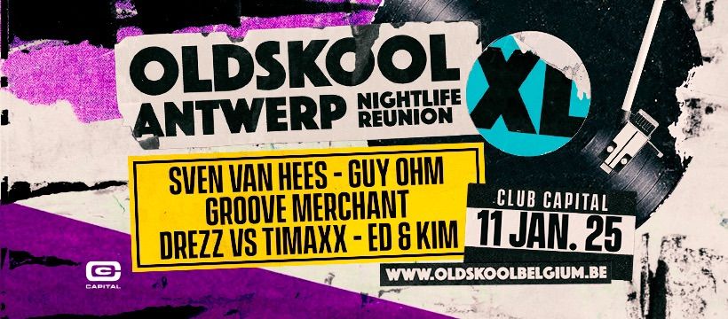 OLDSKOOL ANTWERP XL - NIGHTLIFE REUNION