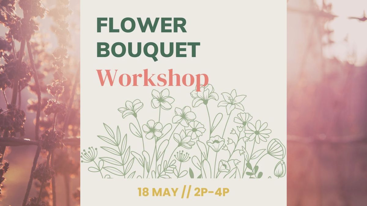Olor Bouquet Workshop - May 18