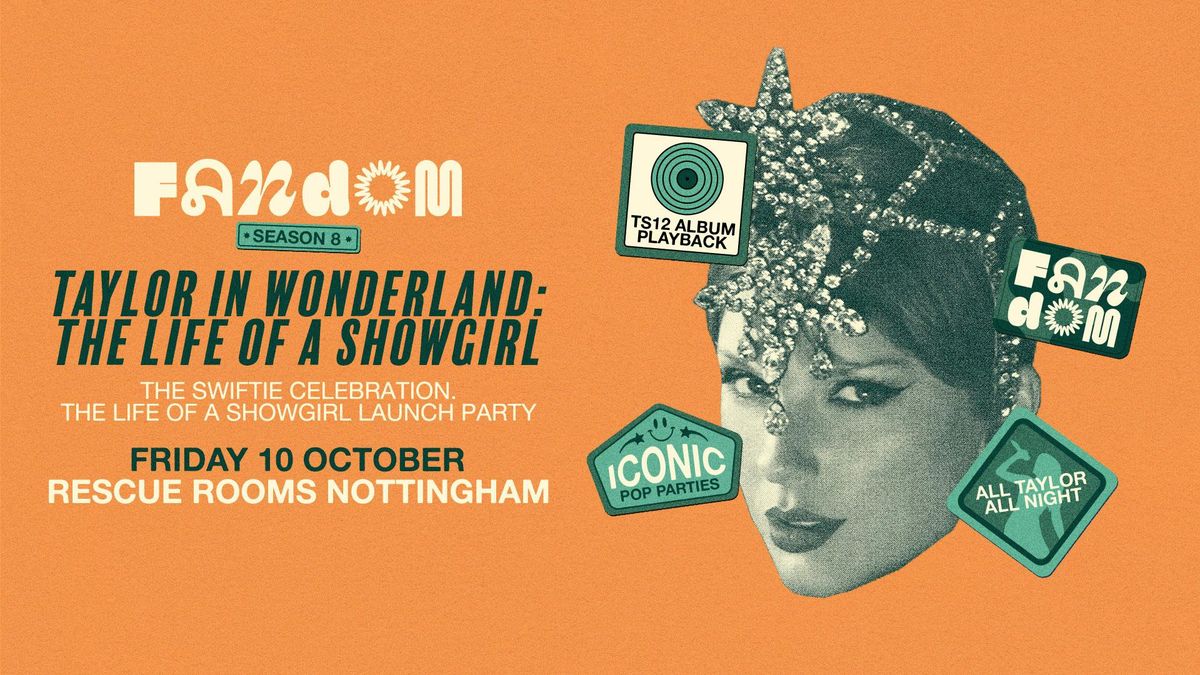 Taylor in Wonderland: The Life of a Showgirl \ud83e\udde1 Rescue Rooms, Nottingham