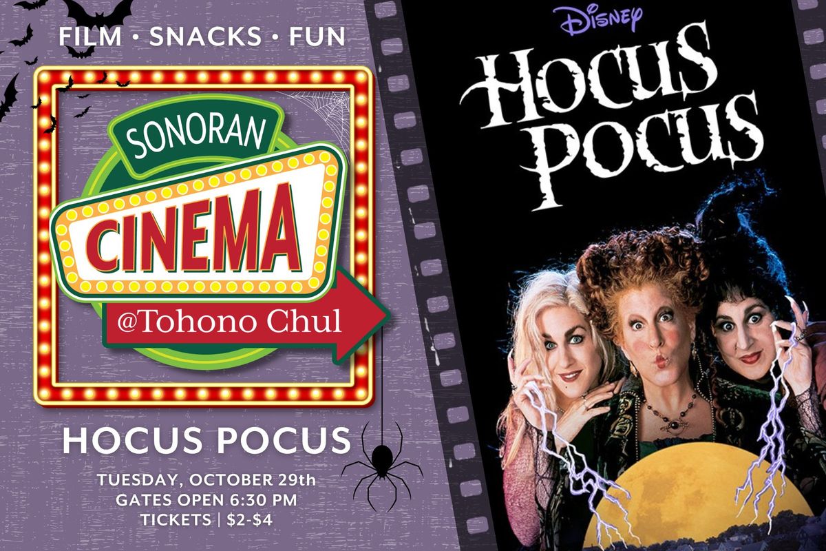 \ud83c\udf7f\ud83c\udfac Sonoran Cinema Presents HOCUS POCUS (1993)  