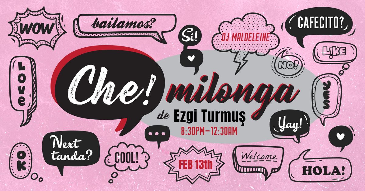 Che! Milonga de Ezgi Turmu\u015f with DJ Madeleine