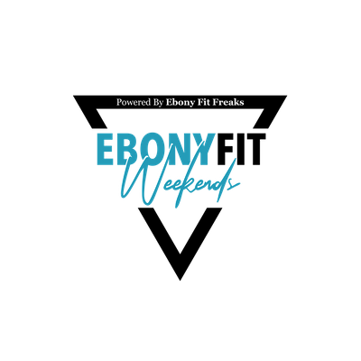 Ebony Fit Weekend By Ebony Fit Freaks