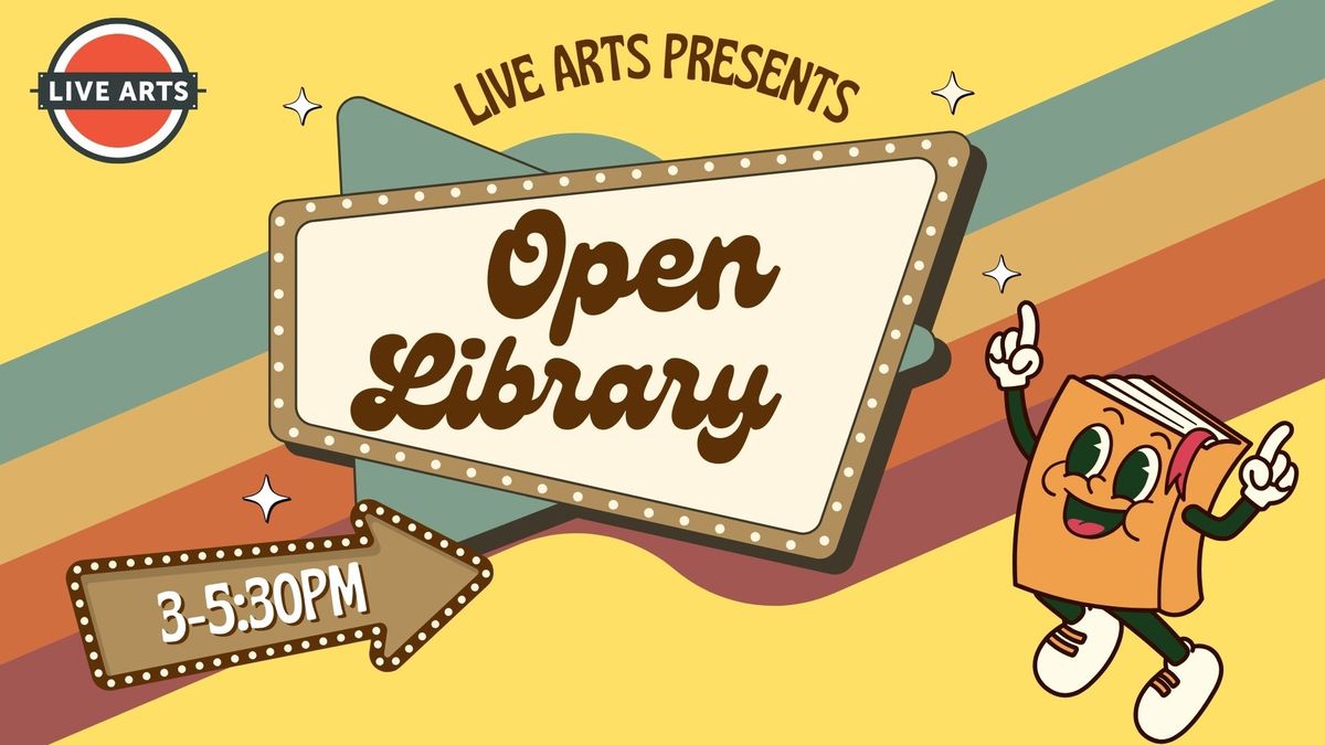 Live Arts Open Library