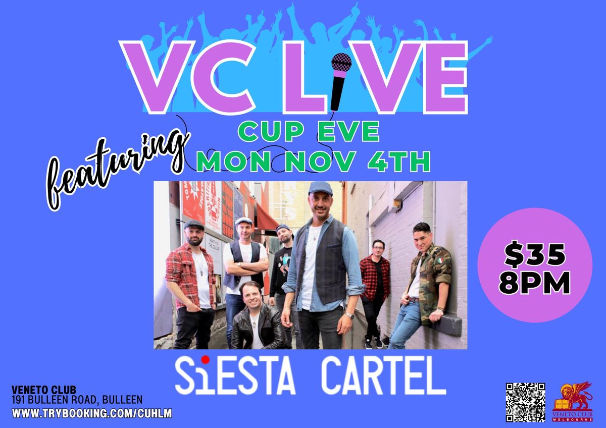 VC Live featuring Siesta Cartel