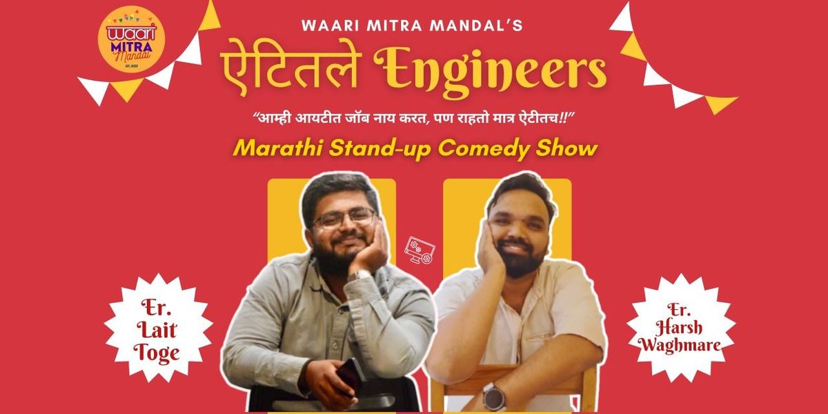 Aitetale Engineers - Marathi Stand-up Comedy Show