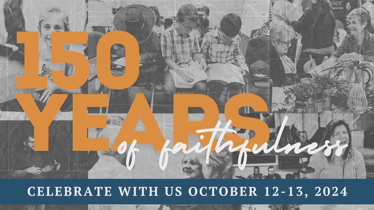 150 Year Celebration Weekend