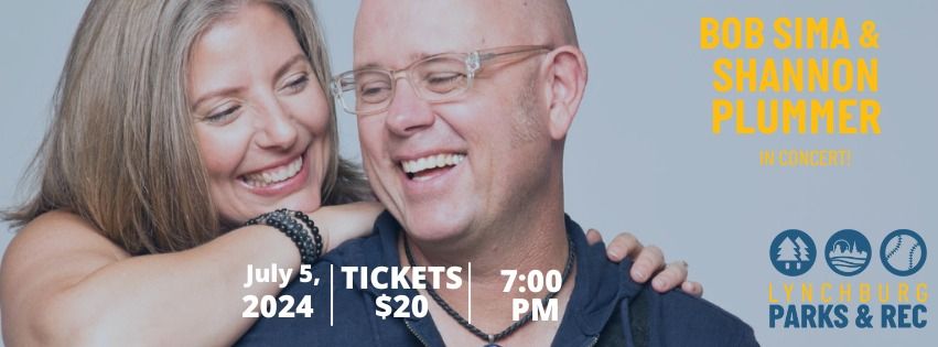 Lynchburg VA: Bob Sima & Shannon Plummer in Concert \ud83c\udfb6 